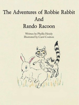 cover image of The Adventures of Robbie Rabbit and Rando Racoon